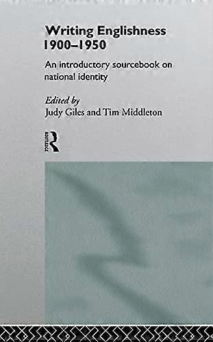 Writing Englishness: An Introductory Sourcebook