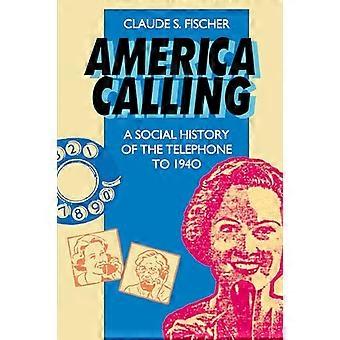 América llama: Una historia social del teléfono hasta 1940