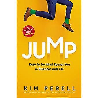 Jump Dare to Do What Scares You in Business and Life