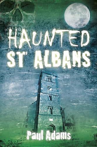 Haunted St Albans