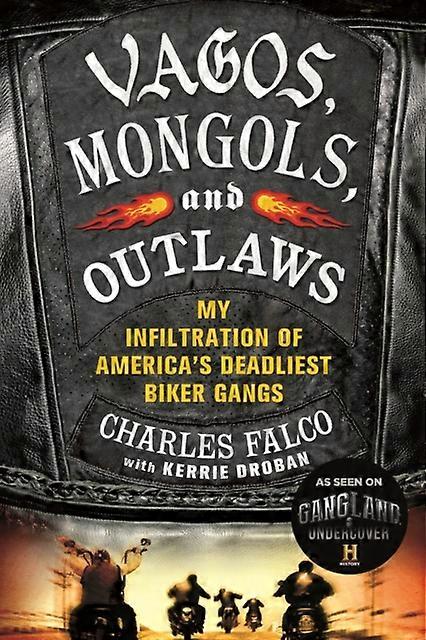 Vagos Mongols And Outlaws by Kerrie Droban Paperback Book