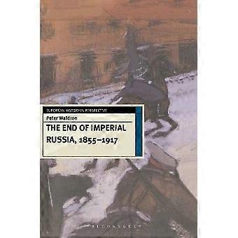 La fine della Russia imperiale 18551917