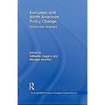 Europeisk og nordamerikansk politikkendring: Drivere og dynamikk (Routledge/ECPR-studier i europeisk statsvitenskap)