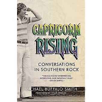 Capricorn Rising: Gespräche in Southern Rock (Musik und der amerikanischen Süd-Serie)