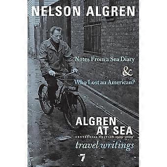 Algren in mare: note da un mari diario & Algren in mare - gli scritti di viaggio