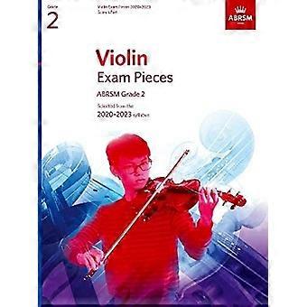 Viool Examenstukken 2020-2023, ABRSM Graad 2, Score & Deel: Geselecteerd uit de syllabusa 2020-2023 (ABRSM Examenstukken)