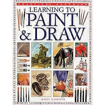 Imparare a dipingere e disegnare (manuale pratico)