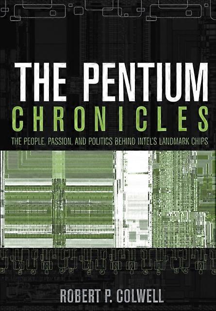 The Pentium Chronicles - Colwell - Paperback - en Book