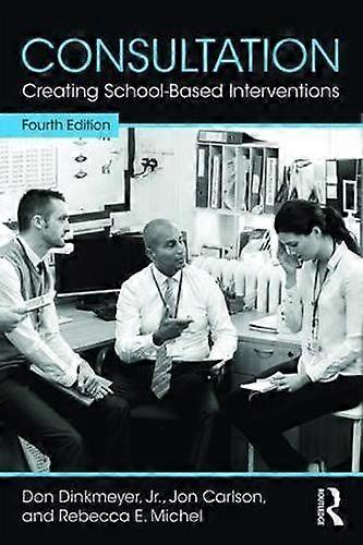 Consultation Creating School-based Interventions - Don Dinkmeyer Jr - Paperback - en Book