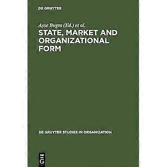 State Market and Organizational Form