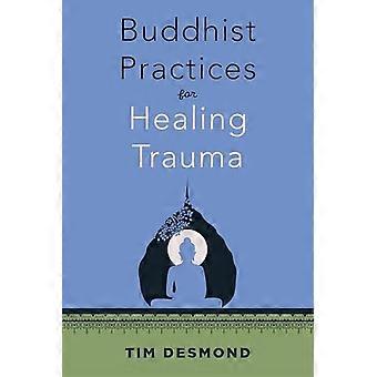 Buddhalaiset käytännöt trauman parantamiseksi