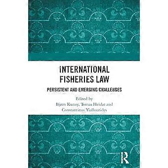 International Fisheries Law Persistent and Emerging Challenges