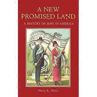 A New Promised Land A History Of Jews In America - Hasia Diner - Paperback - English Book - History