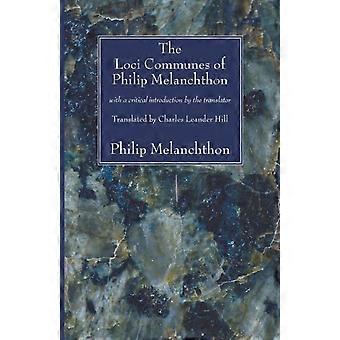 The Loci Communes Of Philip Melanchthon - Philip Melanchthon - Paperback - en Book