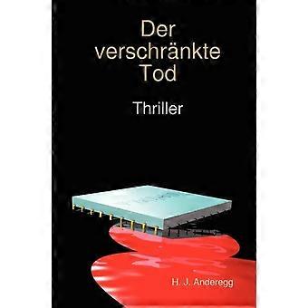 Der Verschrnkte Tod - H. J. Anderegg - Hardcover - en Book