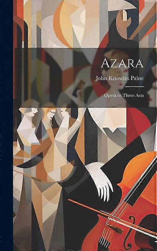 Azara Opera In Three Acts