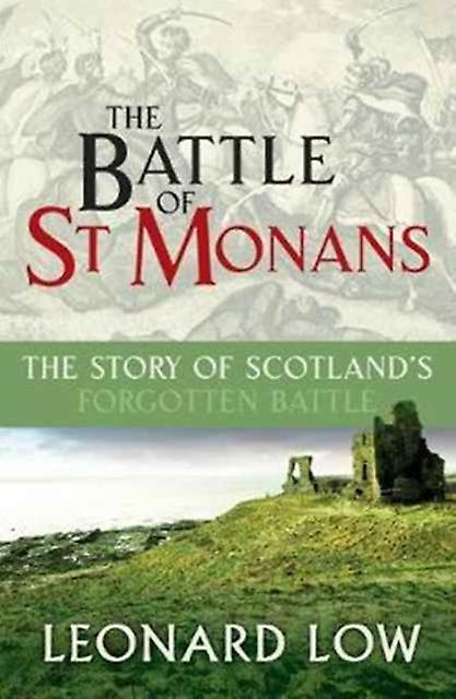 The Battle Of St Monans by Leonard Low Paperback Book