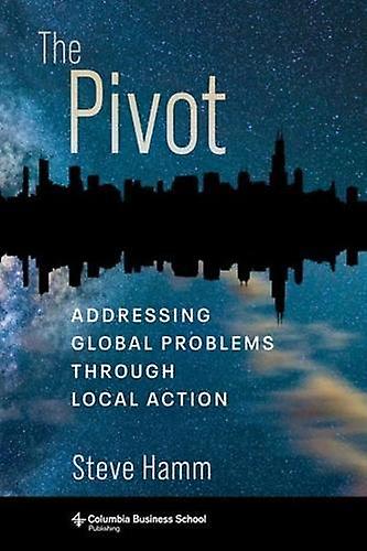 The Pivot by Steve Hamm Hardback Book