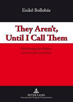 They Arent Until I Call Them