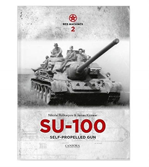 Red Machines 2 Su100 Canon automoteur par Nikolai Polikarpov Livre de poche