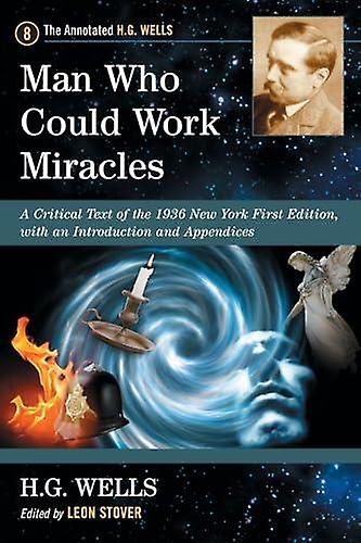 Man Who Could Work Miracles by H.G. Wells Paperback Book