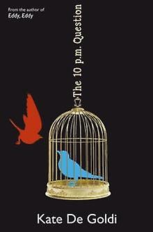 The 10pm Question by Kate De Goldi Paperback