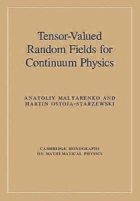 Tensor-Valued Random Fields for Continuum Physics