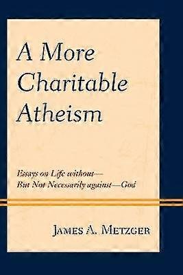 A More Charitable Atheism