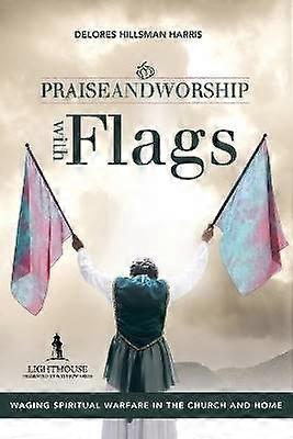Praise and Worship with Flags