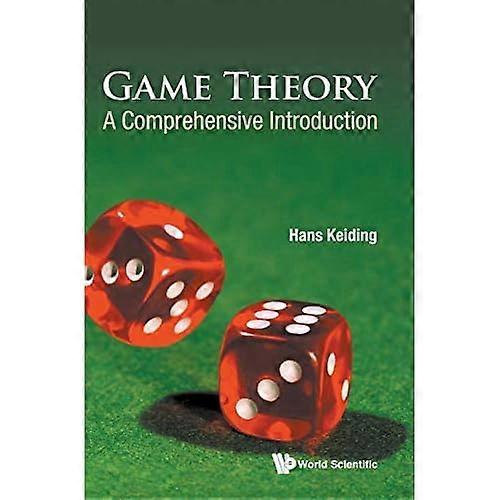 Game Theory: A Comprehensive Introduction