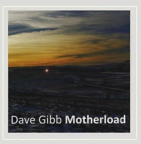 Dave Gibb Motherload CD