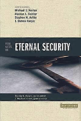 Four Views on Eternal Security