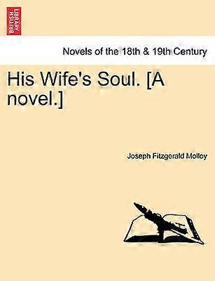 His Wife's Soul A novel