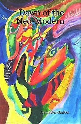 Dawn of the Neo-Modern