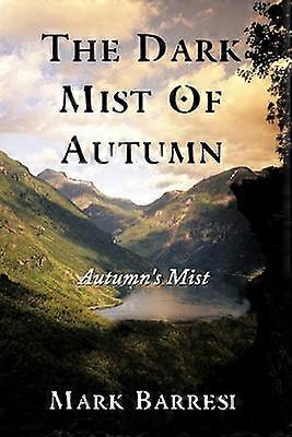 The Dark Mist Of Autumn