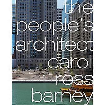 Architektin des Volkes : Carol Ross Barney