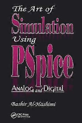 Die Kunst der Simulation mit PSPICEAnalog und Digital