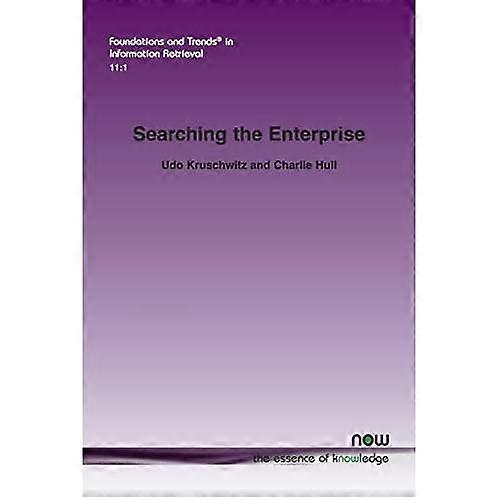 Searching the Enterprise (Foundations and Trends in Information Retrieval)