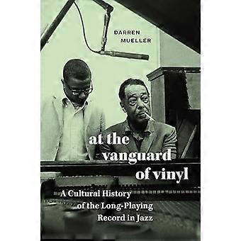 An der Spitze des Vinyls: Eine Kulturgeschichte der Langspielplatte im Jazz