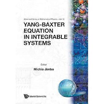 Equazione di Yang-Baxter in Sistemi Integrabili (Serie Avanzata In Fisica Matematica)