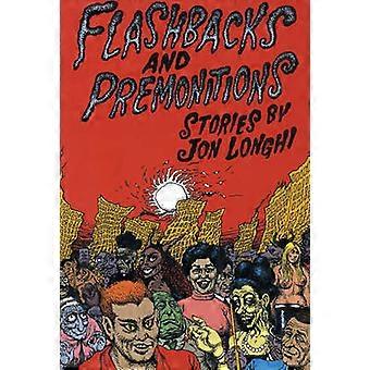 Flashbacks and Premonitions: Stories