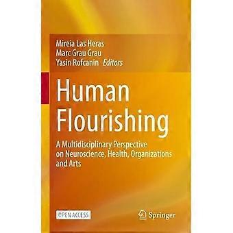 Human Flourishing A Multidisciplinary Perspective On Neuroscience Health O - Springer Nature B.V - Hardcover - en Book