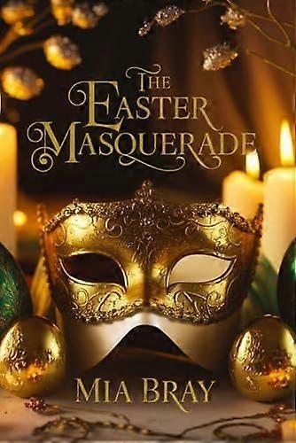 The easter masquerade
