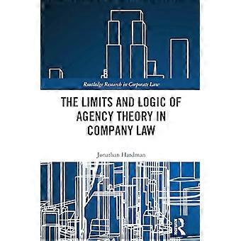 The Limits and Logic of Agency Theory in Company Law