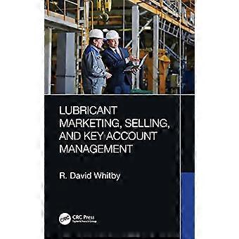 Lubricant Marketing Selling and Key Account Management