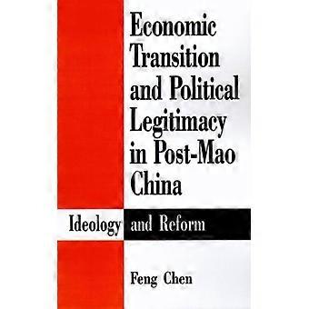 Transição Econômica e Legitimidade Política na China Pós-Mao: ​​Ideologia e Reforma - Feng Chen - Brochura - Livro em Inglês - História