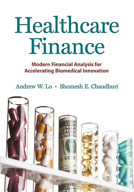 Healthcare Finance by Shomesh E. Chaudhuri Hardback Book