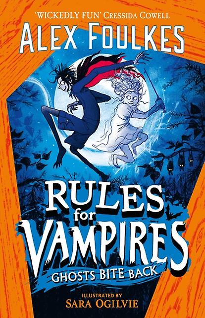 Rules For Vampires Ghosts Bite Back by Alex Foulkes Paperback