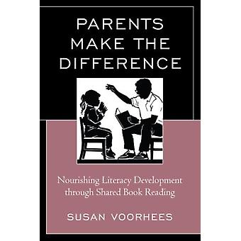 Pais fazem a diferença: nutrindo o desenvolvimento da alfabetização por meio da leitura compartilhada - Susan Voorhees