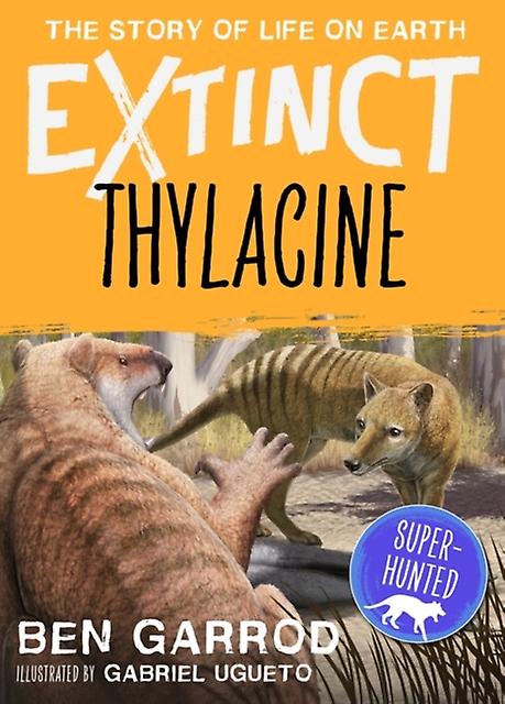 Thylacine by Ben Garrod Paperback